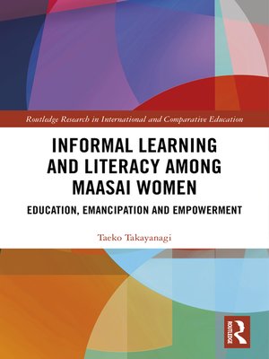 cover image of Informal Learning and Literacy among Maasai Women
